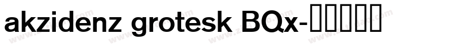 akzidenz grotesk BQx字体转换